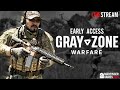 🔴LIVE | GRAY ZONE WARFARE | EARLY ACCESS