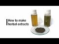 How to make herbal extracts