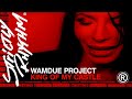 Wamdue Project - King of My Castle (Official HD Video)