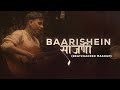 Baarishein X Saazani (Love Mashup) I Marathi X English X Hindi I Beatzhacker