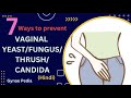 7 Ways to Prevent Vulval & Vaginal Yeast/ Thrush / Candidiasis in 4 minutes | Hindi | Dr Neera Bhan
