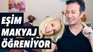 EŞİM MAKYAJ ÖĞRENİYOR ❤ EMRE MAKYAJIMI YAPTI | Sebile Ölmez