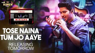 T-Series Mixtape ToseNainaTumJoAaye Releases Tomorrow Armaan Malik Tulsi Kumar T-Series Mixtape ToseNainaTumJoAaye Releases Tomorrow Armaan Malik Tulsi Kumar