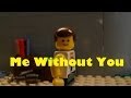 Lego - TobyMac - Me Without You