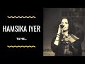 Hamsika Iyer Tuhe