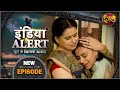 India Alert | New Episode 562 | Bhanji  - भांजी  | #DangalTVChannel | India Alert 2021