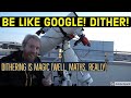 Be like Google! Dither your astropics!