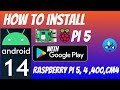 Android 14 Tutorial with Google Play store. Raspberry Pi 5, Pi 4