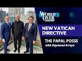 The World Over April 11, 2024 | NEW VATICAN DIRECTIVE: The Papal Posse with Raymond Arroyo
