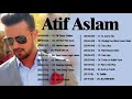 Atif Aslam Sad Songs 2020  Best of Atif Aslam bollywood Songs 2020