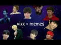 VIXX being memes for 7 years