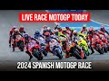 Live MotoGP Race Today | Spanish MotoGP Race 2024 | MotoGP Live