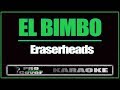 El bimbo - ERASERHEADS (KARAOKE)