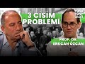 3 Cisim Problemi / Prof. Dr. Erkcan Özcan & Fatih Altaylı - Teke Tek Bilim