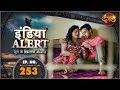 India Alert || New Episode 253 || Ishq Kamina ( इश्क कमीना ) || इंडिया अलर्ट Dangal TV