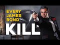 James Bond 007 | EVERY KILL