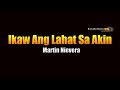 Ikaw Ang Lahat Sa Akin - Martin Nievera (KARAOKE)