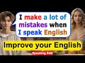🔥Improve English Speaking Skills  / daily Conversation / Ways to practice English  #americanenglish