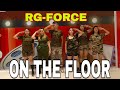 ON THE FLOOR - RG FORCE - JENNIFER LOPEZ - RETRO DANCE FITNESS - choreo Ronald Gealon