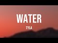 Water - Tyla Lyric Version 🦂