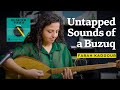 Untapped Sounds of a Buzq | Farah Kaddour