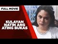 KULAYAN NATIN ANG ATING BUKAS: Judy Ann Santos, Ronaldo Valdez & Sylvia Sanchez  |  Full Movie