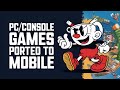 Top 25 PC/Console Games Ported to Android & iOS That YOU MUST EXPERIENCE!