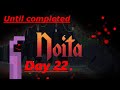 Day 22 - Daily run of Noita until I complete it