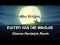 Bles Bridges - Ruiter van die Windjie (Klaxons Hardstyle Remix)