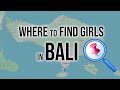 Where to Find Girls in Bali ?