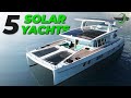 Top 5 Solar Electric Yachts In The World