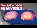 Siser EasyColor DTV Or EasySubli: Watch This Before Choosing One!