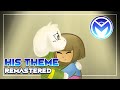 Undertale the Musical - His Theme REMASTERED!