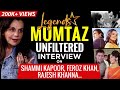 Mumtaz's MOST UNFILTERED INTERVIEW On Shammi Kapoor, Feroz Khan, Rajesh Khanna & More