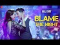Blame The Night - Arijit Singh | Holiday | Akshay Kumar, Sonakshi Sinha | Aditi Singh Sharma