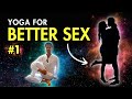 Yoga For Better Sex: Exercises To Improve Sexual Health (part 1)
