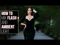 Mix Flash and Ambient Light To Create Stunning Portraits