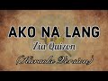 Zia Quizon - AKO NA LANG [Karaoke Version]
