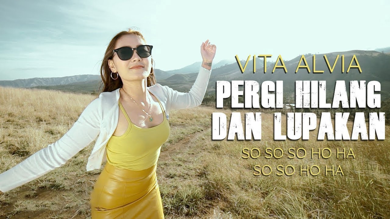 Vita Alvia - Pergi Hilang dan Lupakan - Remix So So Ho Ha Semongko ( MV ANEKA SAFARI) Vita Alvia - Pergi Hilang dan Lupakan - Remix So So Ho Ha Semongko ( MV ANEKA SAFARI)