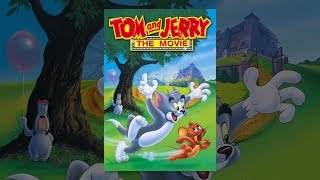 Tom and Jerry: The Movie
