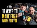 10 Ways To Make Fuzz Pedals Work For You – That Pedal Show