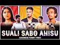 SUWALI SABO AHISU ! | Assamese Funny Video | Ahiran Sarma Presents | FT. @yasashreebhuyan154