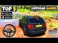 Top 10 Offroad Games For Android | Offroad Car Driving Games For Android | New Games 2024