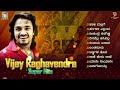 Vijay Raghavendra Super Hits Songs - Video Jukebox | Kannada Hit Songs of Vijay Raghavendra