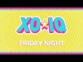 XO-IQ - Friday Night [Official Audio | From the TV Series Make It Pop]