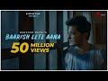 Baarish Lete Aana - Official Video | Darshan Raval | Naushad Khan