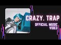 ALYA - Crazy.Trap. Official music video.
