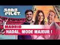 🔴 [LIVE] MADRID : NADAL, LA BONNE VOIE ! (Sans Filet)