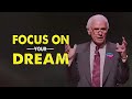 Jim Rohn - Focus On Your Dream - Jim Rohn Powerful Motivational Speech