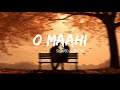 O Maahi (Slowed + Reverb) | Pritam, Arijit Singh | Dunki | Remix Music